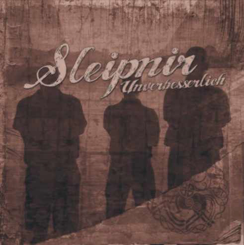 Sleipnir - Unverbesserlich!