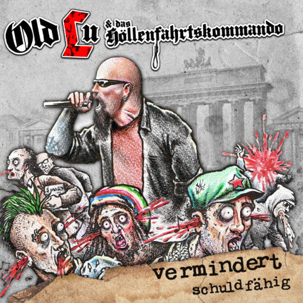 Old Lu & Das Höllenfahrtskommando – Vermindert Schuldfähig LP
